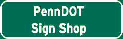 PennDOT Sign Shop sign